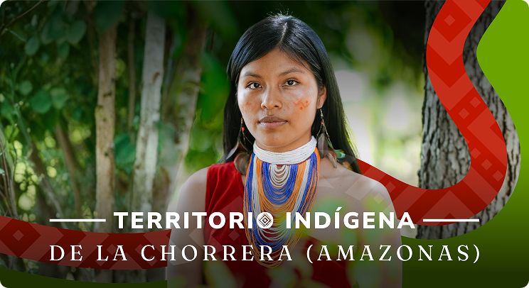 Territorio Indígena de La Chorrera, Amazonas