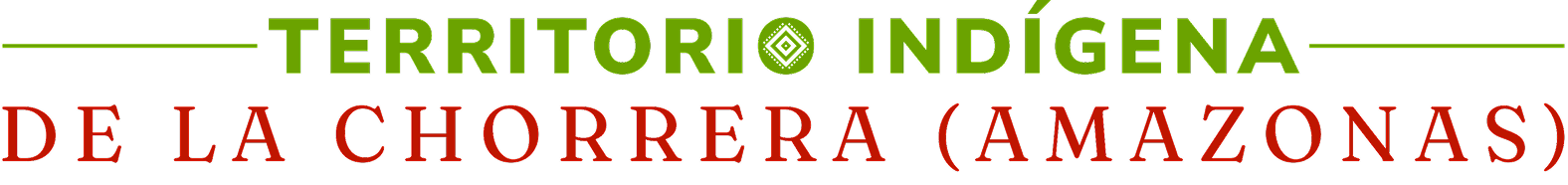 Territorio Indígena de la Chorrera Amazonas